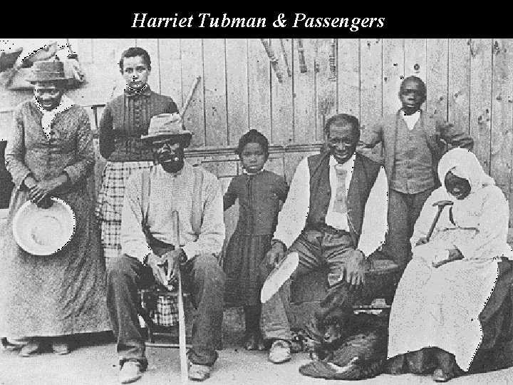 Harriet Tubman & Passengers 