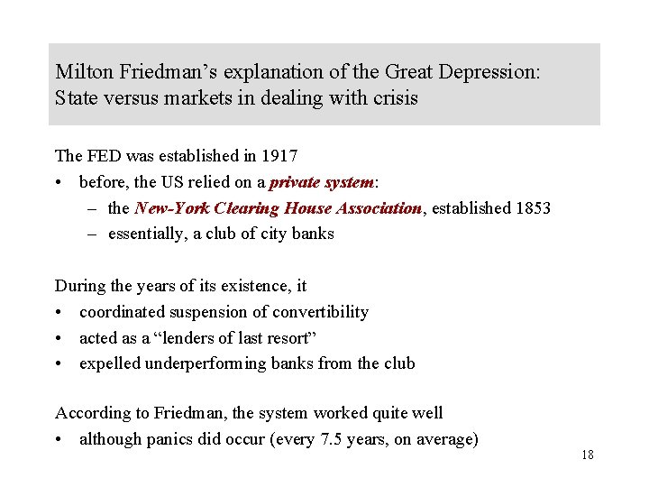 Milton Friedman’s explanation of the Great Depression: State versus markets in dealing with crisis