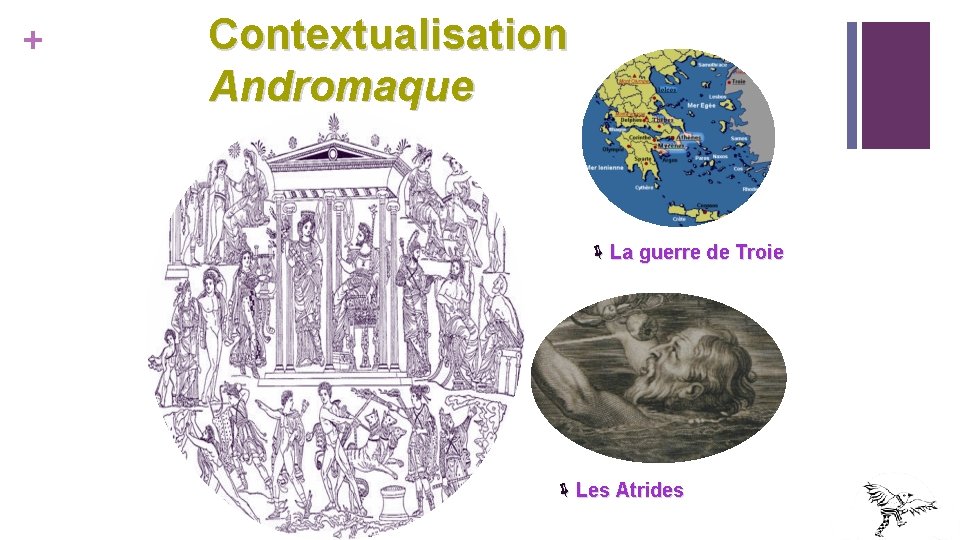 + Contextualisation Andromaque ëLa guerre de Troie ëLes Atrides + Contextualisation Andromaque ëLa guerre de Troie ëLes Atrides