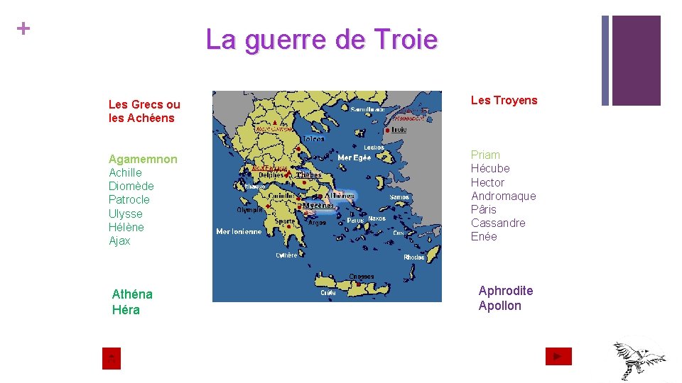 + La guerre de Troie Les Grecs ou les Achéens Les Troyens Agamemnon Achille + La guerre de Troie Les Grecs ou les Achéens Les Troyens Agamemnon Achille