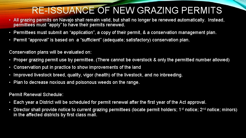 RE-ISSUANCE OF NEW GRAZING PERMITS • All grazing permits on Navajo shall remain valid,