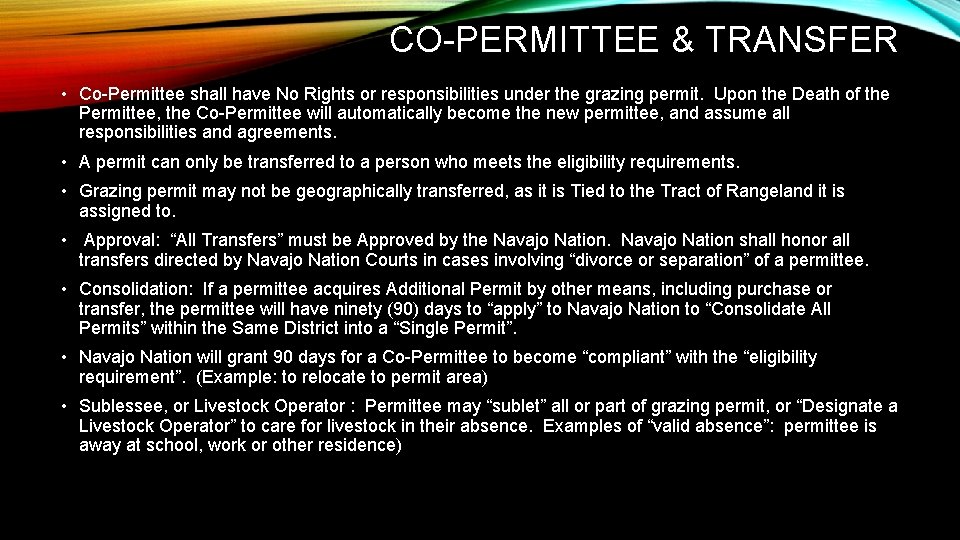 CO-PERMITTEE & TRANSFER • Co-Permittee shall have No Rights or responsibilities under the grazing