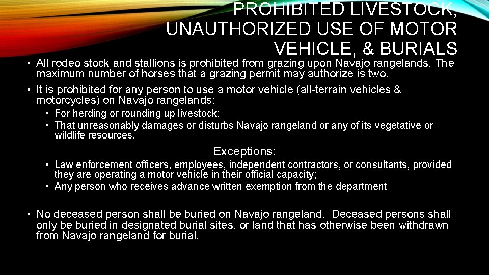 PROHIBITED LIVESTOCK, UNAUTHORIZED USE OF MOTOR VEHICLE, & BURIALS • All rodeo stock and