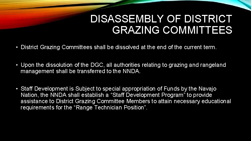 DISASSEMBLY OF DISTRICT GRAZING COMMITTEES • District Grazing Committees shall be dissolved at the