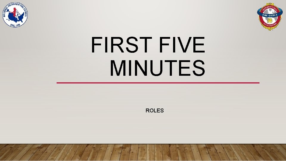 FIRST FIVE MINUTES ROLES 