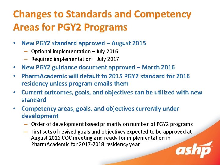 Changes to Standards and Competency Areas for PGY 2 Programs • New PGY 2