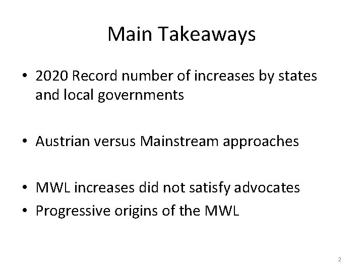 Main Takeaways • 2020 Record number of increases by states and local governments •