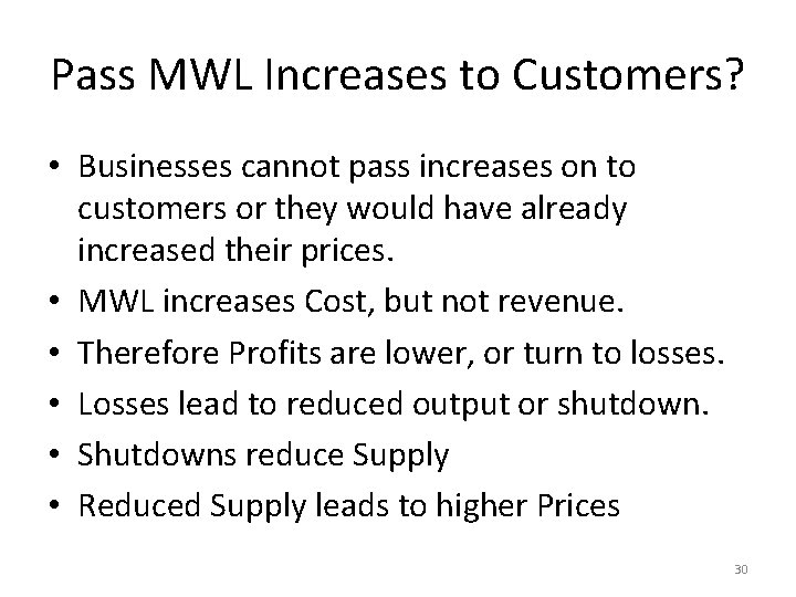 Pass MWL Increases to Customers? • Businesses cannot pass increases on to customers or