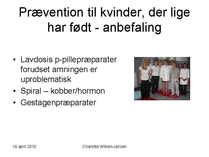 Prævention til kvinder, der lige har født - anbefaling • Lavdosis p-pillepræparater forudset amningen