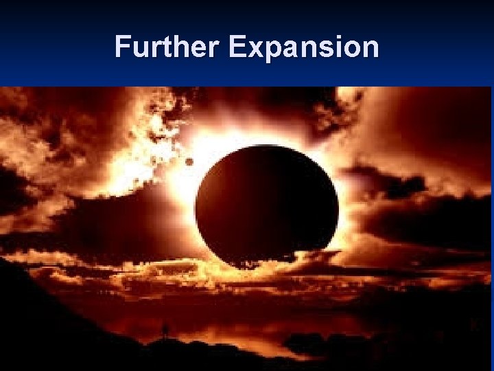 Further Expansion 