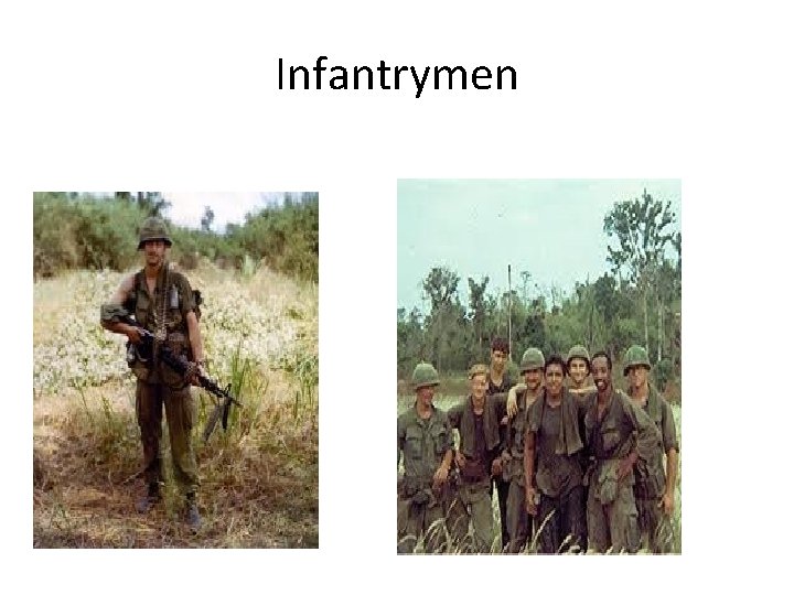 Infantrymen 