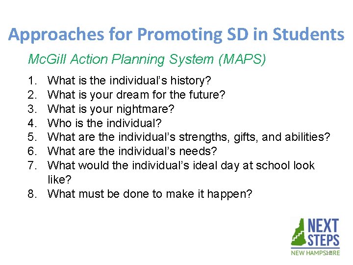 Approaches for Promoting SD in Students Mc. Gill Action Planning System (MAPS) 1. 2.