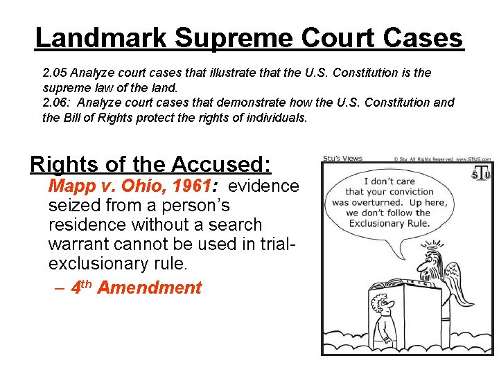 Landmark Supreme Court Cases 2. 05 Analyze court cases that illustrate that the U.