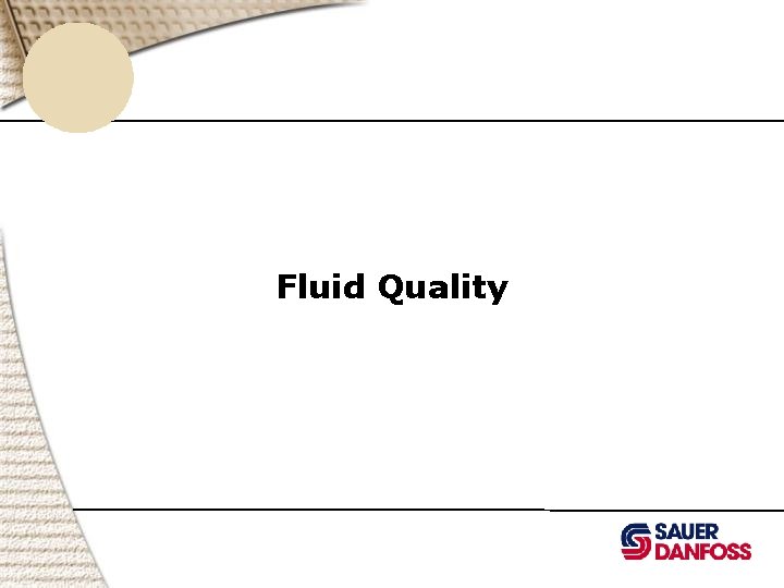 Fluid Quality 