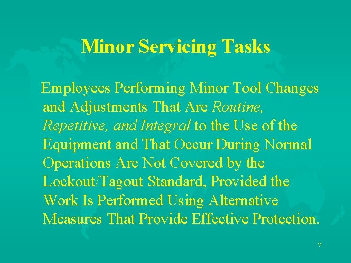 Minor Servicing Tasks Employees Performing Minor Tool Changes and Adjustments That Are Routine, Repetitive,