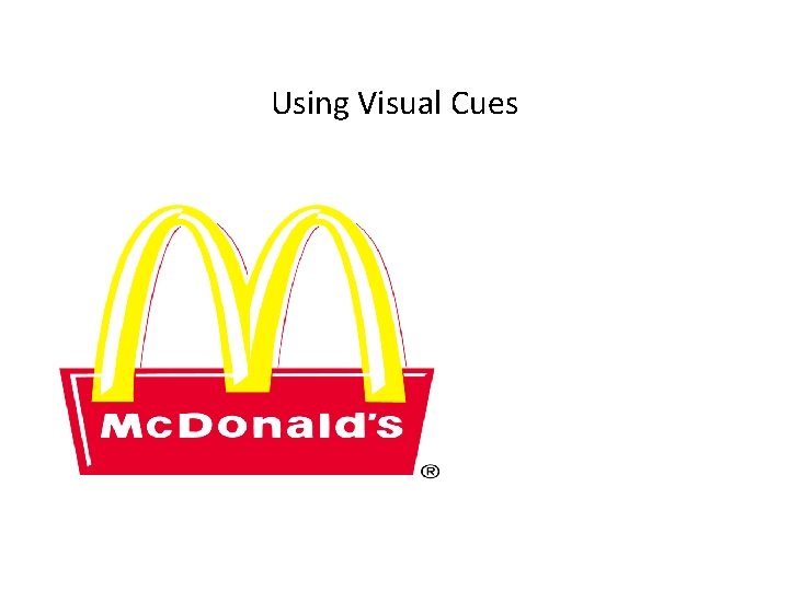 Using Visual Cues 