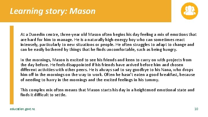 Learning story: Mason At a Dunedin centre, three-year old Mason often begins his day