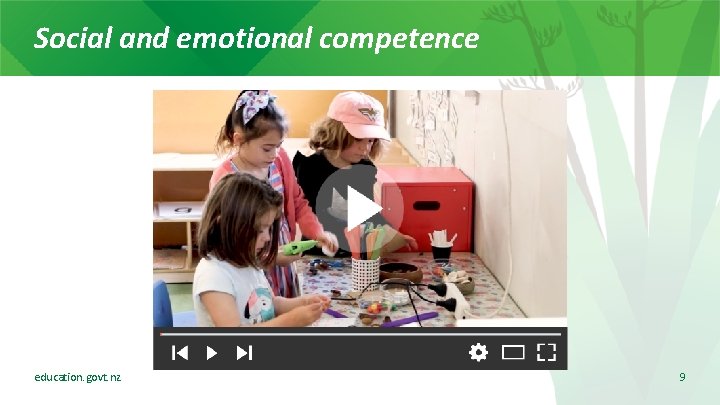 Social and emotional competence education. govt. nz 9 