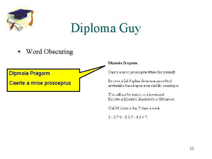 Diploma Guy • Word Obscuring Dlpmoia Pragorm Caerte a mroe prosoeprus 11 