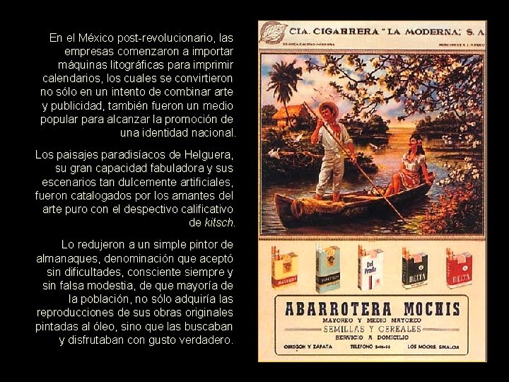 En el México post-revolucionario, las empresas comenzaron a importar máquinas litográficas para imprimir calendarios,