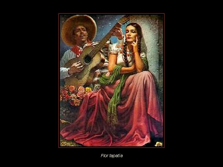 Flor tapatía 