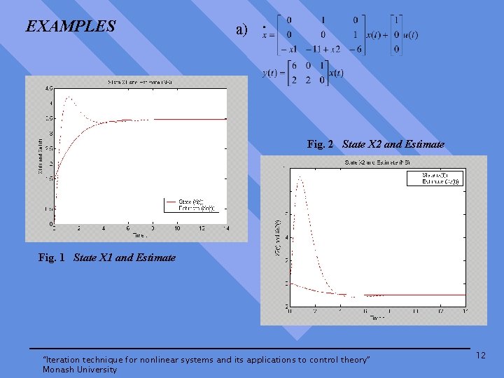 EXAMPLES a) Fig. 2 State X 2 and Estimate Fig. 1 State X 1