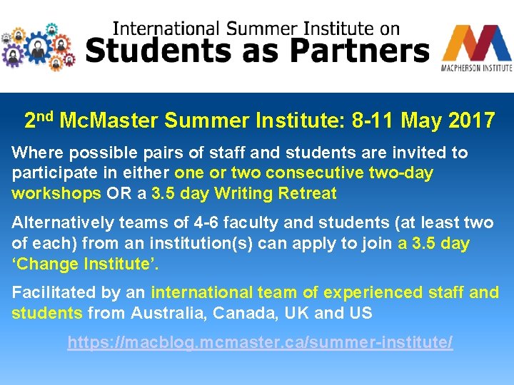 2 nd Mc. Master Summer Institute: 8 -11 May 2017 Where possible pairs of