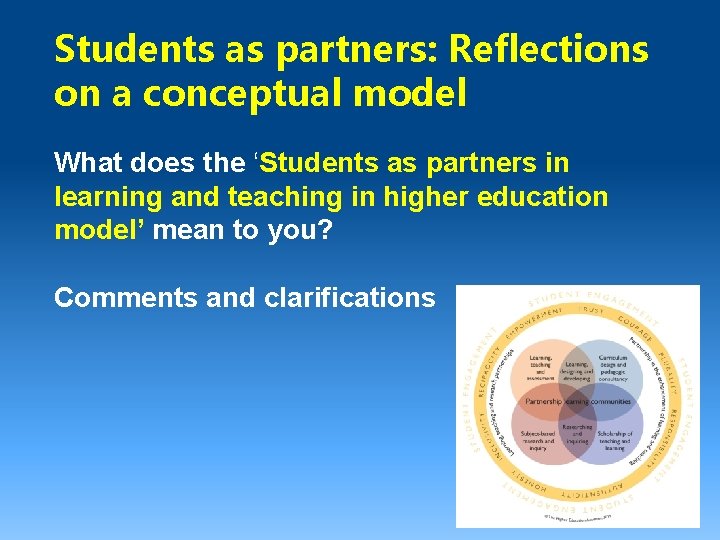 Students as partners: Reflections on a conceptual model What does the ‘Students as partners