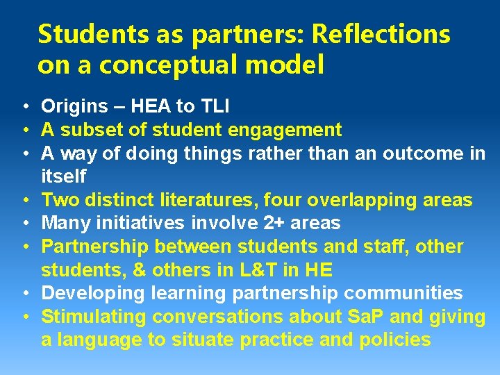 Students as partners: Reflections on a conceptual model • Origins – HEA to TLI