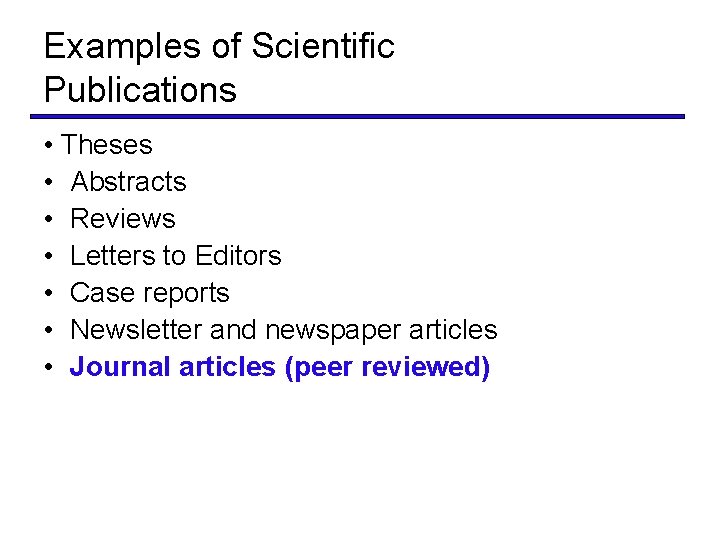 Examples of Scientific Publications • Theses • Abstracts • Reviews • Letters to Editors