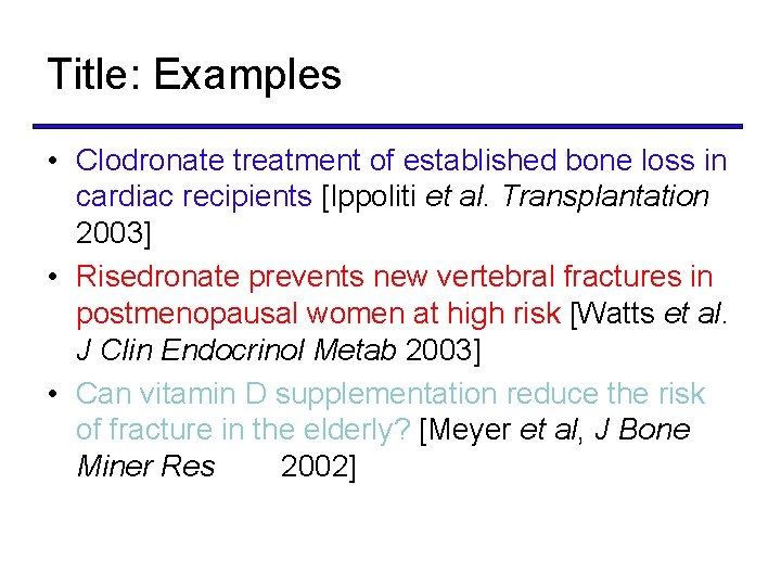 Title: Examples • Clodronate treatment of established bone loss in cardiac recipients [Ippoliti et
