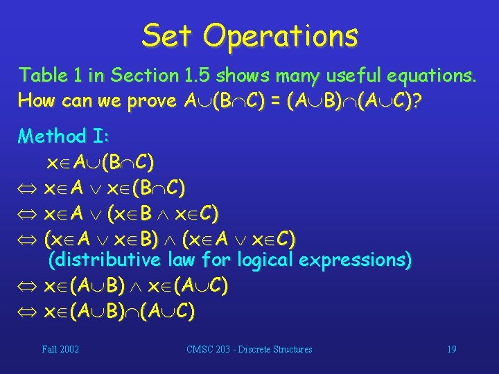 Set Operations Table 1 in Section 1. 5 shows many useful equations. How can