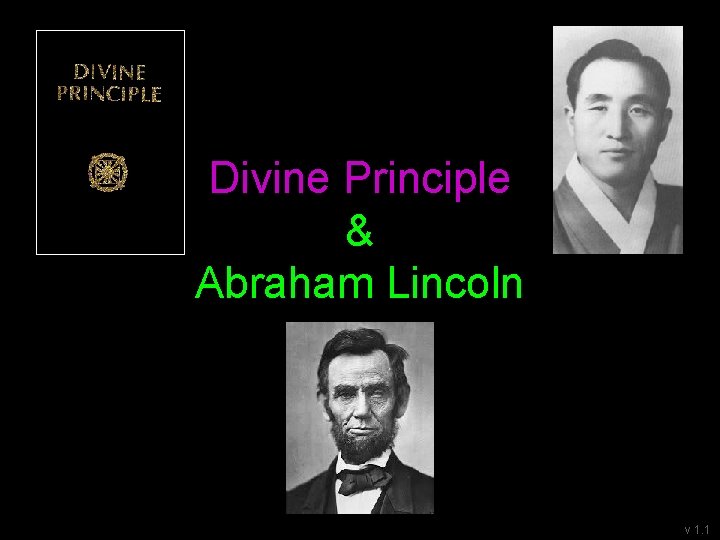 Divine Principle & Abraham Lincoln v 1. 1 