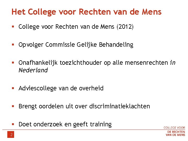 Het College voor Rechten van de Mens § College voor Rechten van de Mens