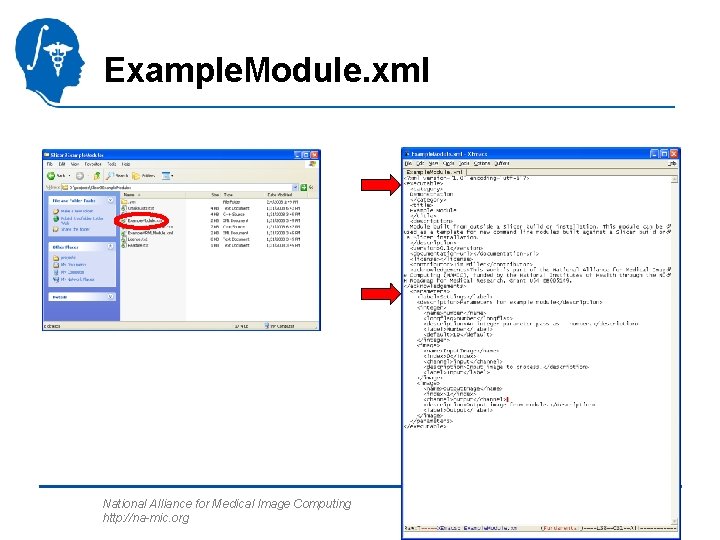 Example. Module. xml National Alliance for Medical Image Computing http: //na-mic. org 