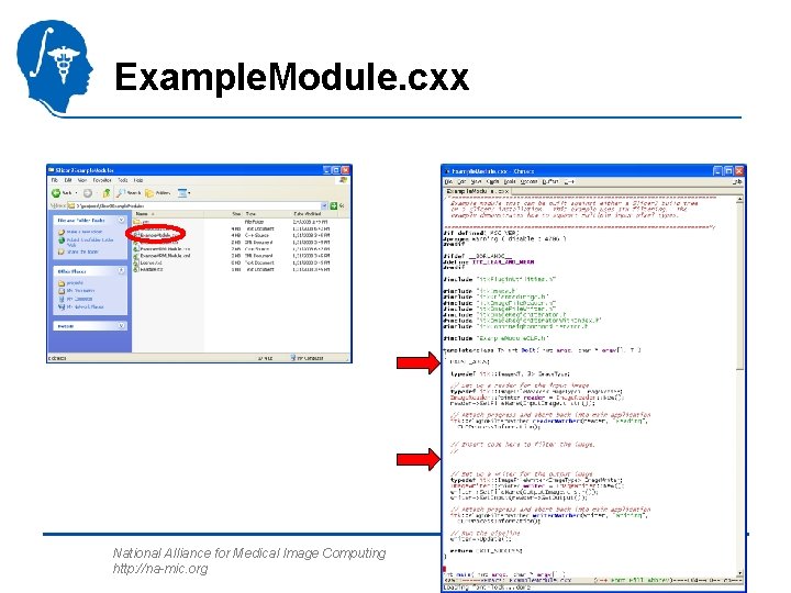 Example. Module. cxx National Alliance for Medical Image Computing http: //na-mic. org 