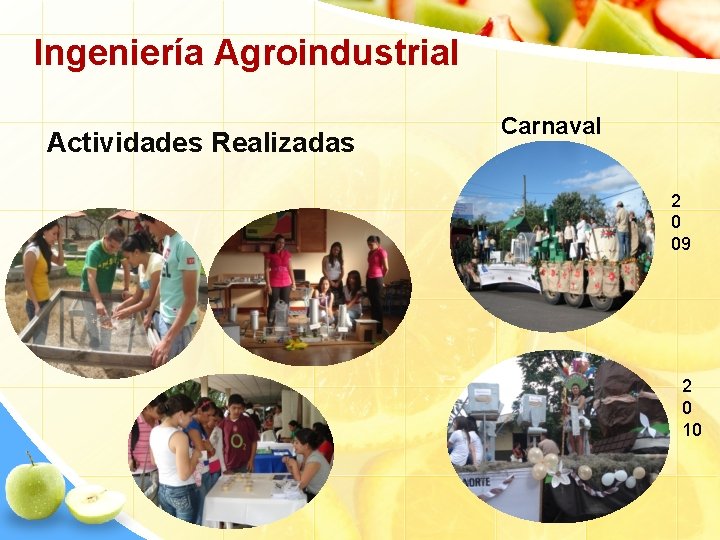 Ingeniería Agroindustrial Actividades Realizadas Carnaval 2 0 09 2 0 10 