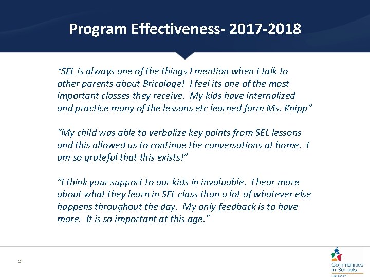 Program Effectiveness- 2017 -2018 “SEL is always one of the things I mention when