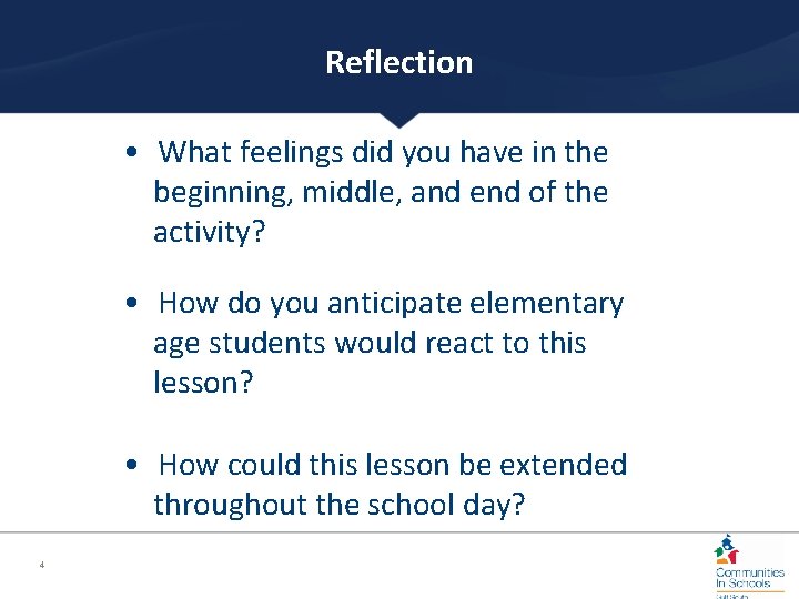 Reflection • What feelings did you have in the beginning, middle, and end of