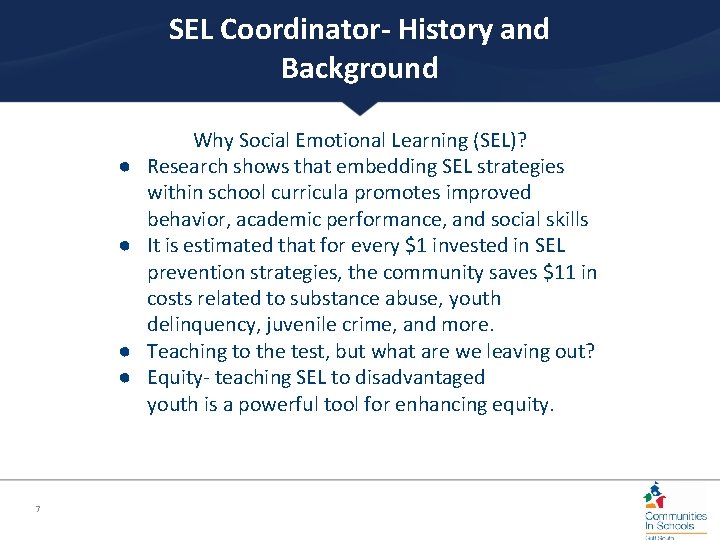 SEL Coordinator- History and Background ● ● 7 Why Social Emotional Learning (SEL)? Research