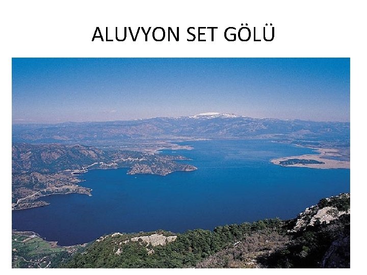 ALUVYON SET GÖLÜ 