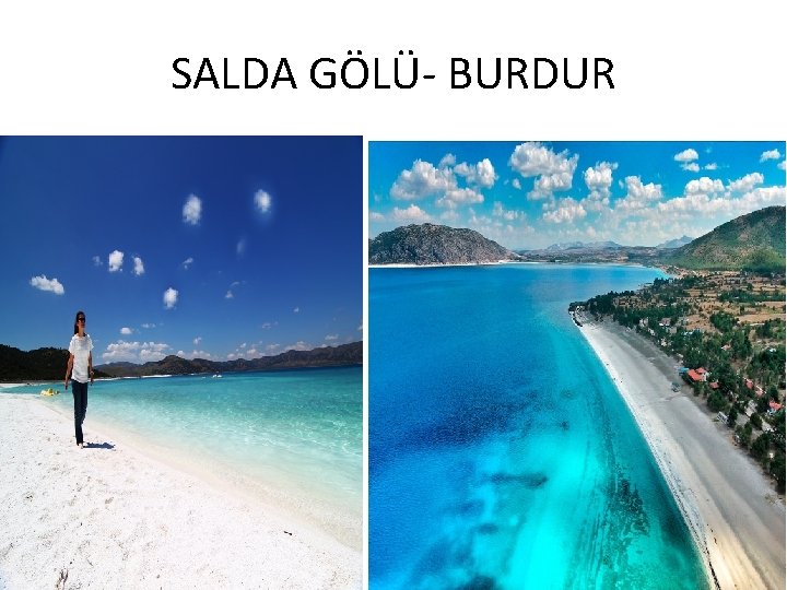 SALDA GÖLÜ- BURDUR 