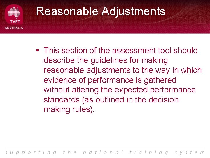 Reasonable Adjustments § This section of the assessment tool should describe the guidelines for