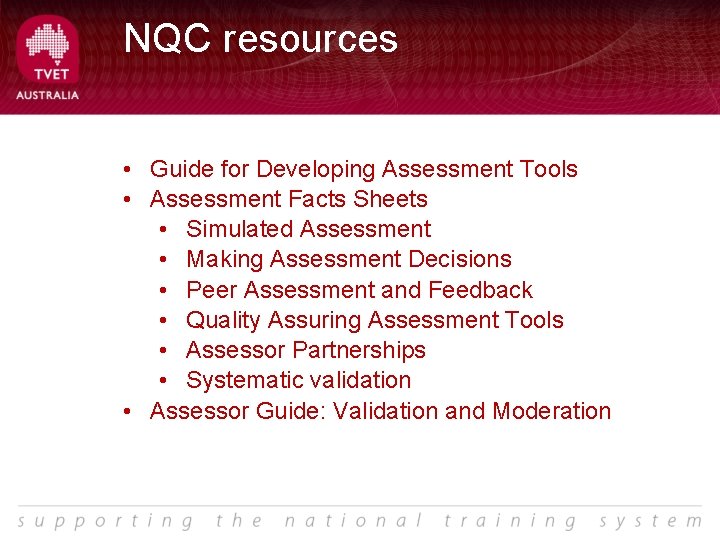 NQC resources • Guide for Developing Assessment Tools • Assessment Facts Sheets • Simulated