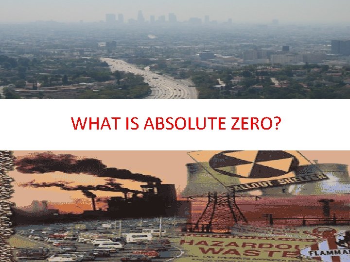 WHAT IS ABSOLUTE ZERO? 