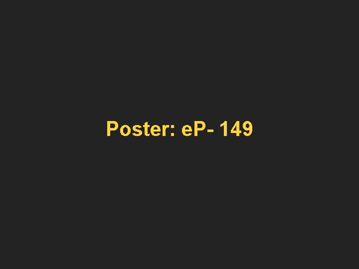 Poster: e. P- 149 