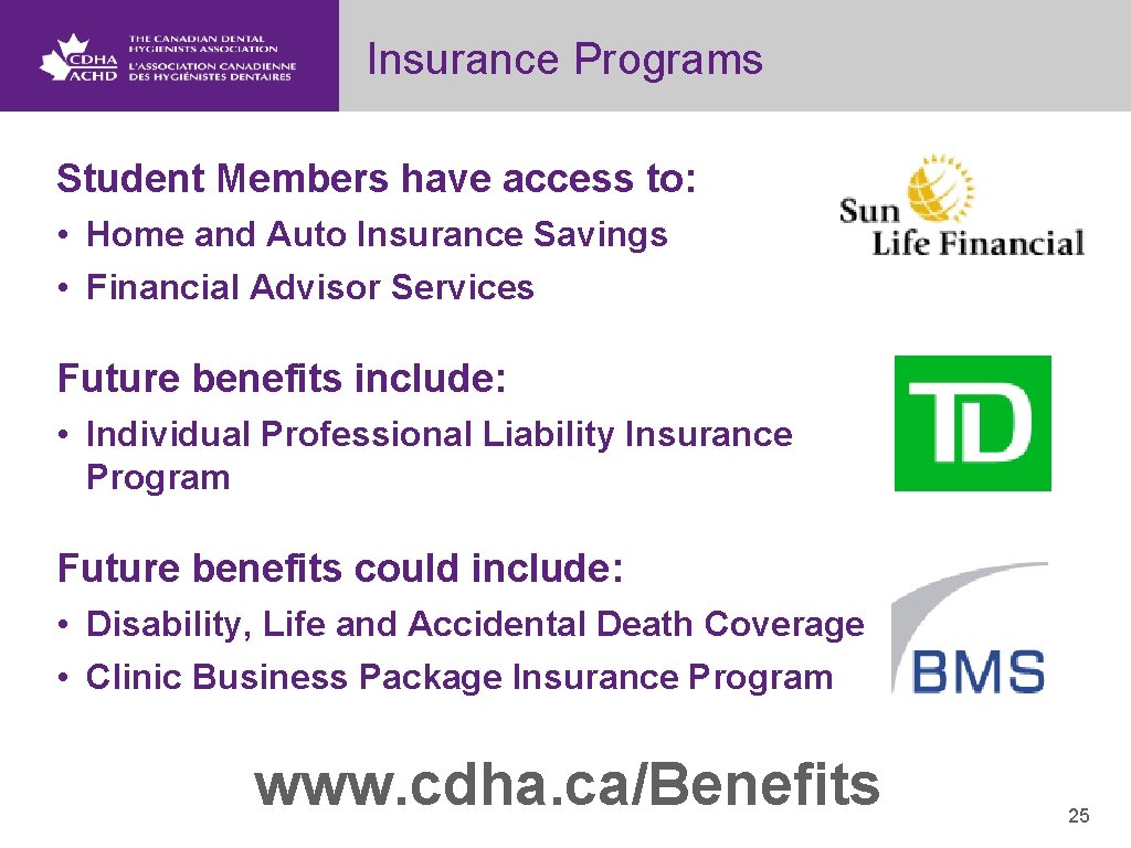 Insurance Programs Student Members have access to: • Home and Auto Insurance Savings •