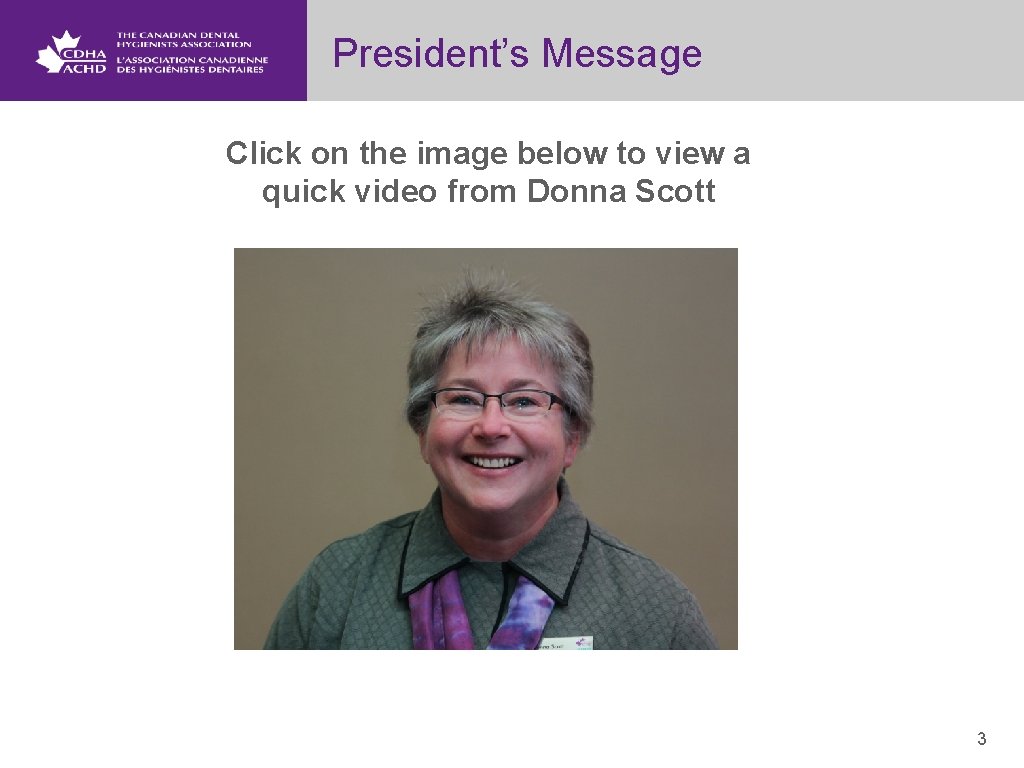 President’s Message Click on the image below to view a quick video from Donna