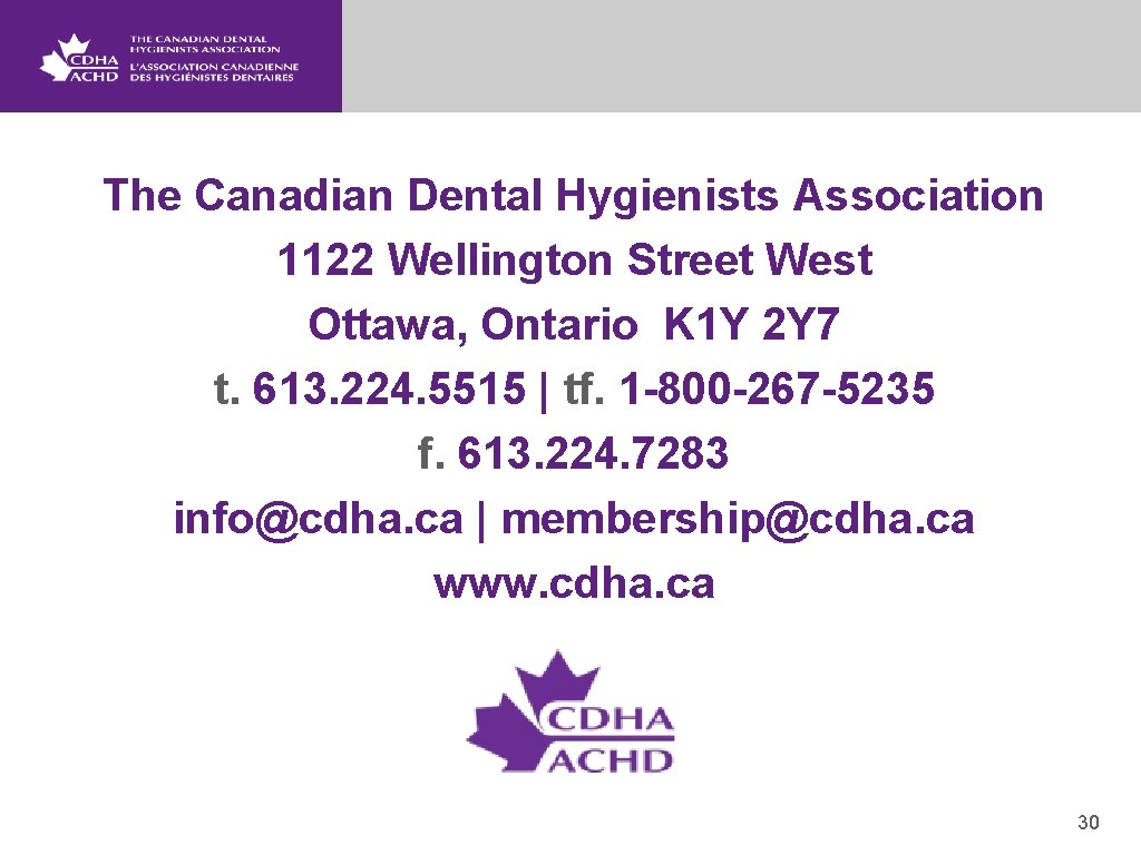 The Canadian Dental Hygienists Association 1122 Wellington Street West Ottawa, Ontario K 1 Y