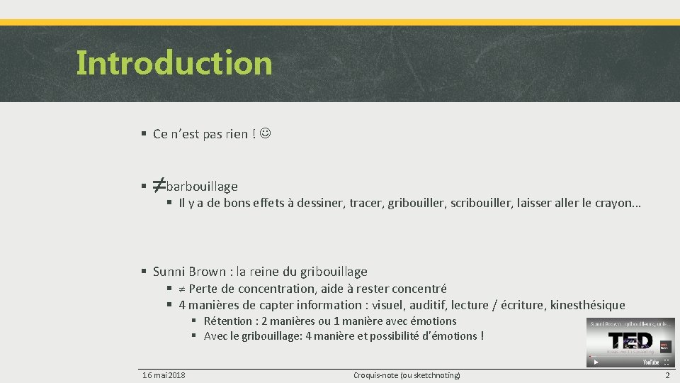 Introduction § Ce n’est pas rien ! ≠ § barbouillage § Il y a